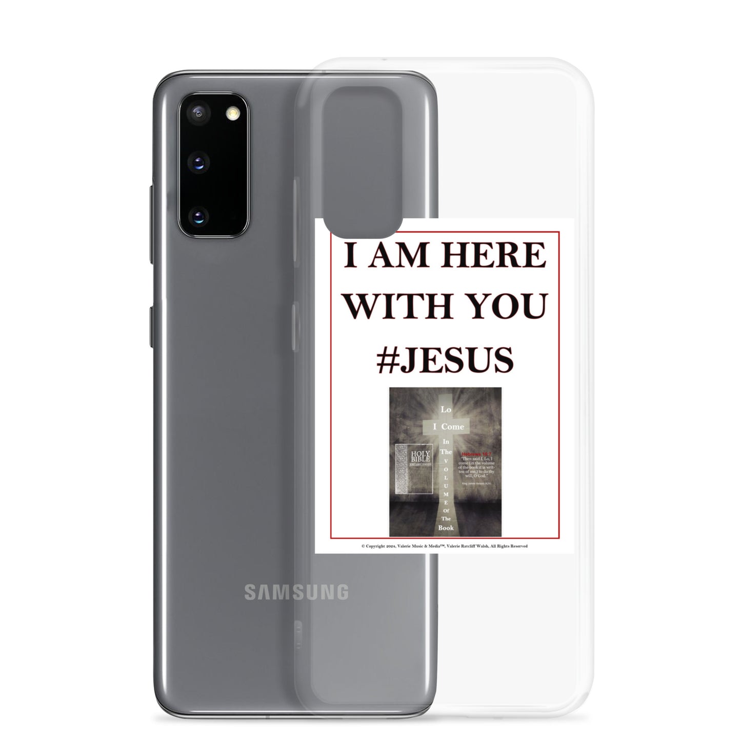 I AM HERE WITH YOU #JESUS Clear Case for Samsung®