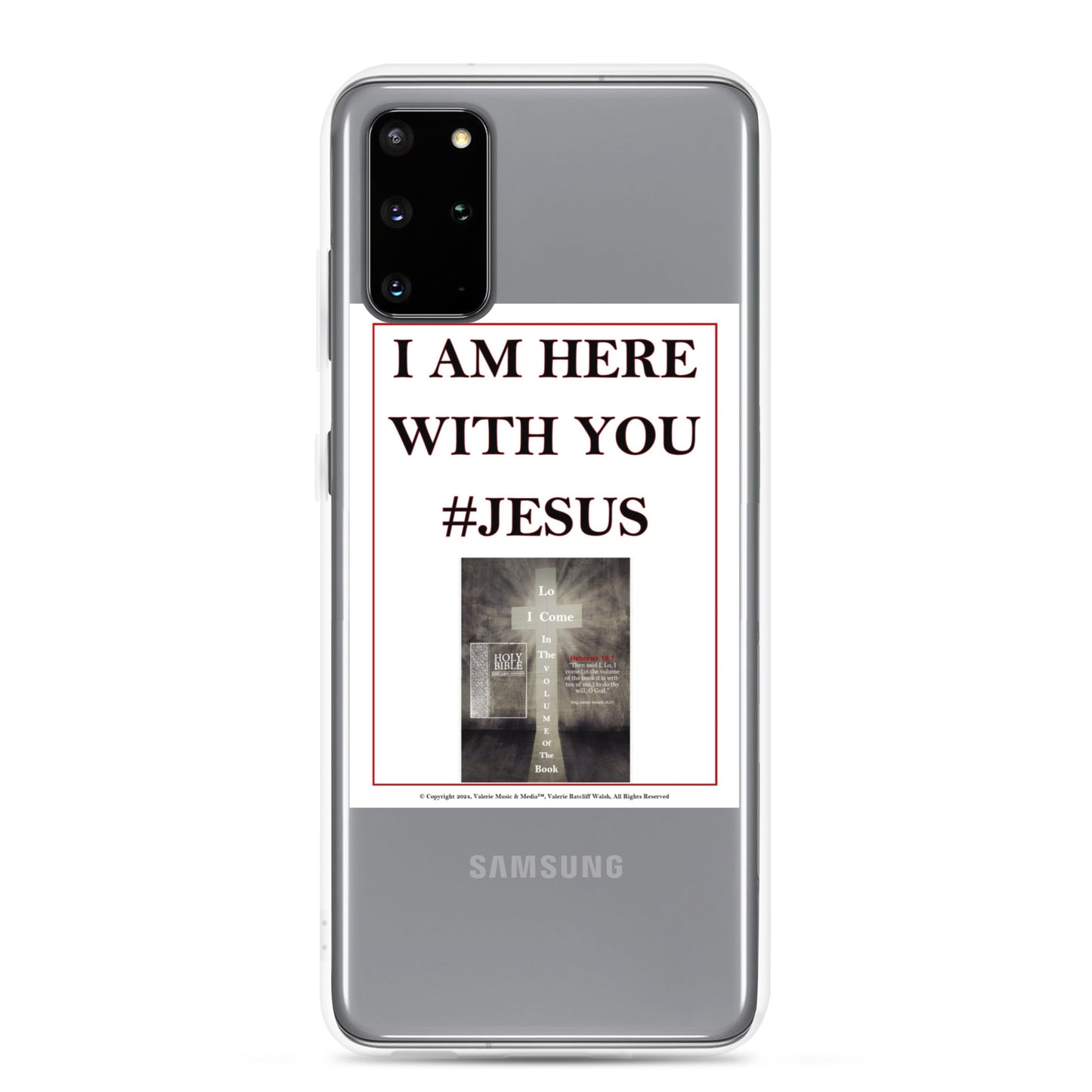 I AM HERE WITH YOU #JESUS Clear Case for Samsung®