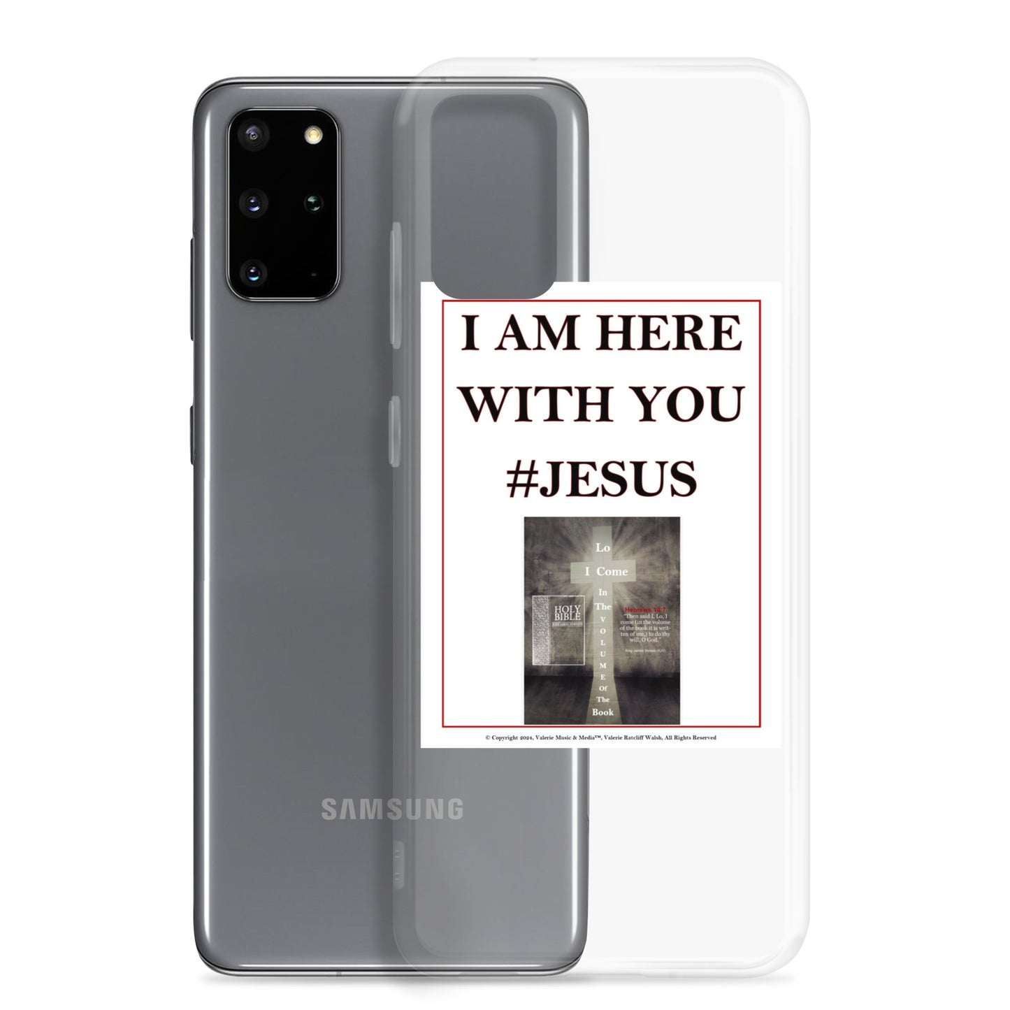 I AM HERE WITH YOU #JESUS Clear Case for Samsung®