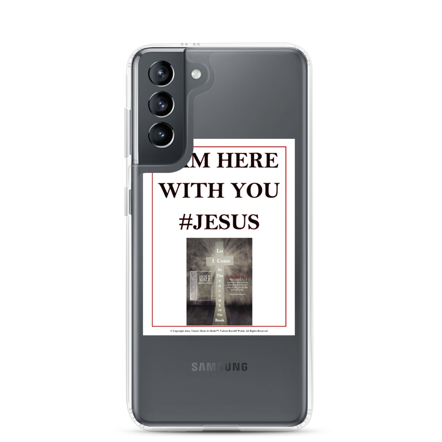 I AM HERE WITH YOU #JESUS Clear Case for Samsung®