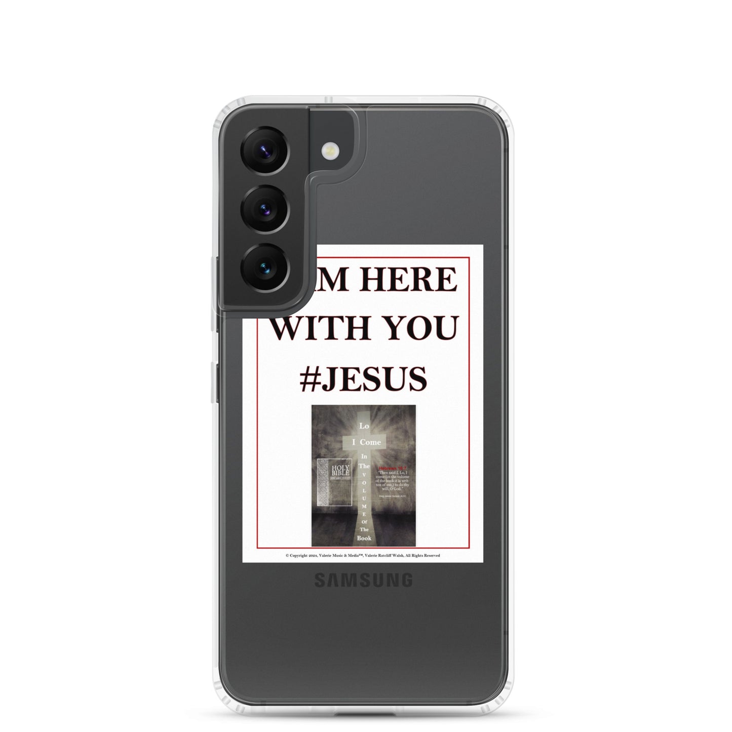 I AM HERE WITH YOU #JESUS Clear Case for Samsung®