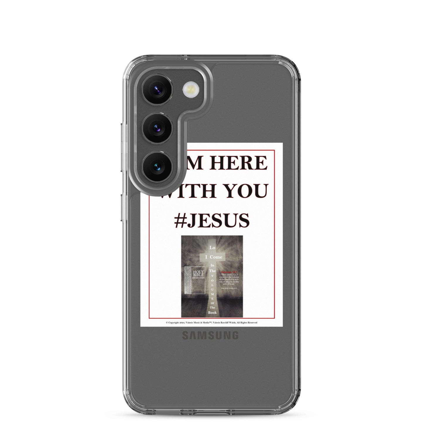 I AM HERE WITH YOU #JESUS Clear Case for Samsung®