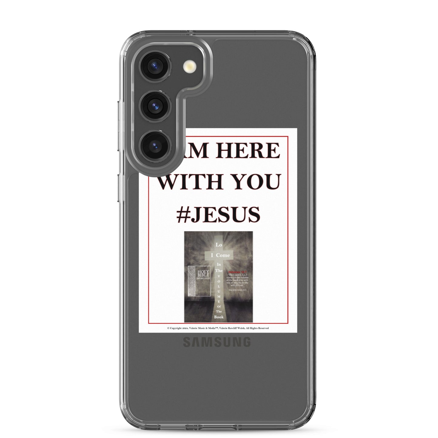 I AM HERE WITH YOU #JESUS Clear Case for Samsung®