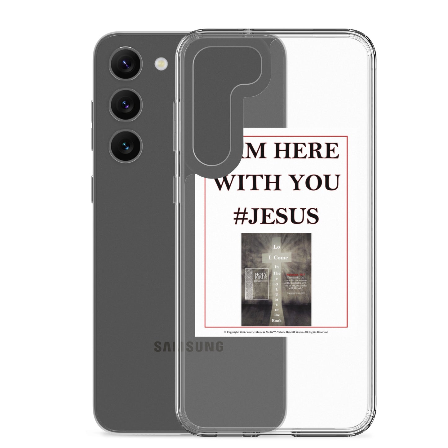 I AM HERE WITH YOU #JESUS Clear Case for Samsung®