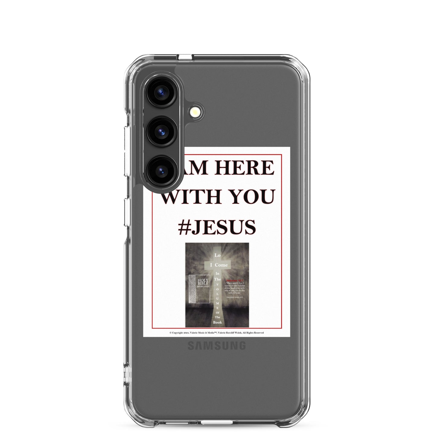 I AM HERE WITH YOU #JESUS Clear Case for Samsung®