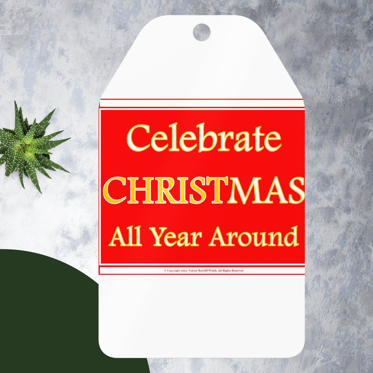 CELEBRATE CHRISTMAS ALL YEAR AROUND Metal ornament
