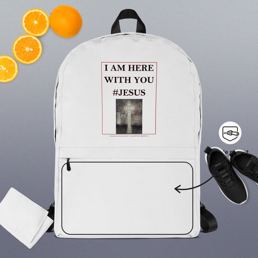 I AM HERE WITH YOU #JESUS Backpack