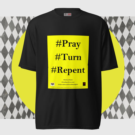 PRAY TURN REPENT Unisex performance crew neck t-shirt