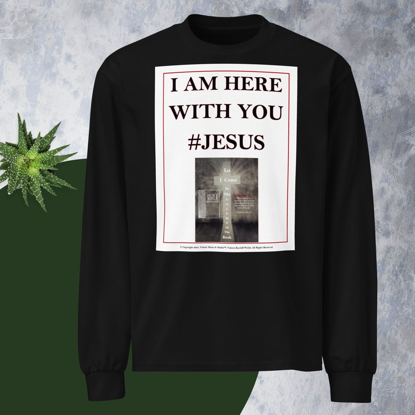 I AM HERE WITH YOU #JESUS Premium heavyweight long sleeve shirt