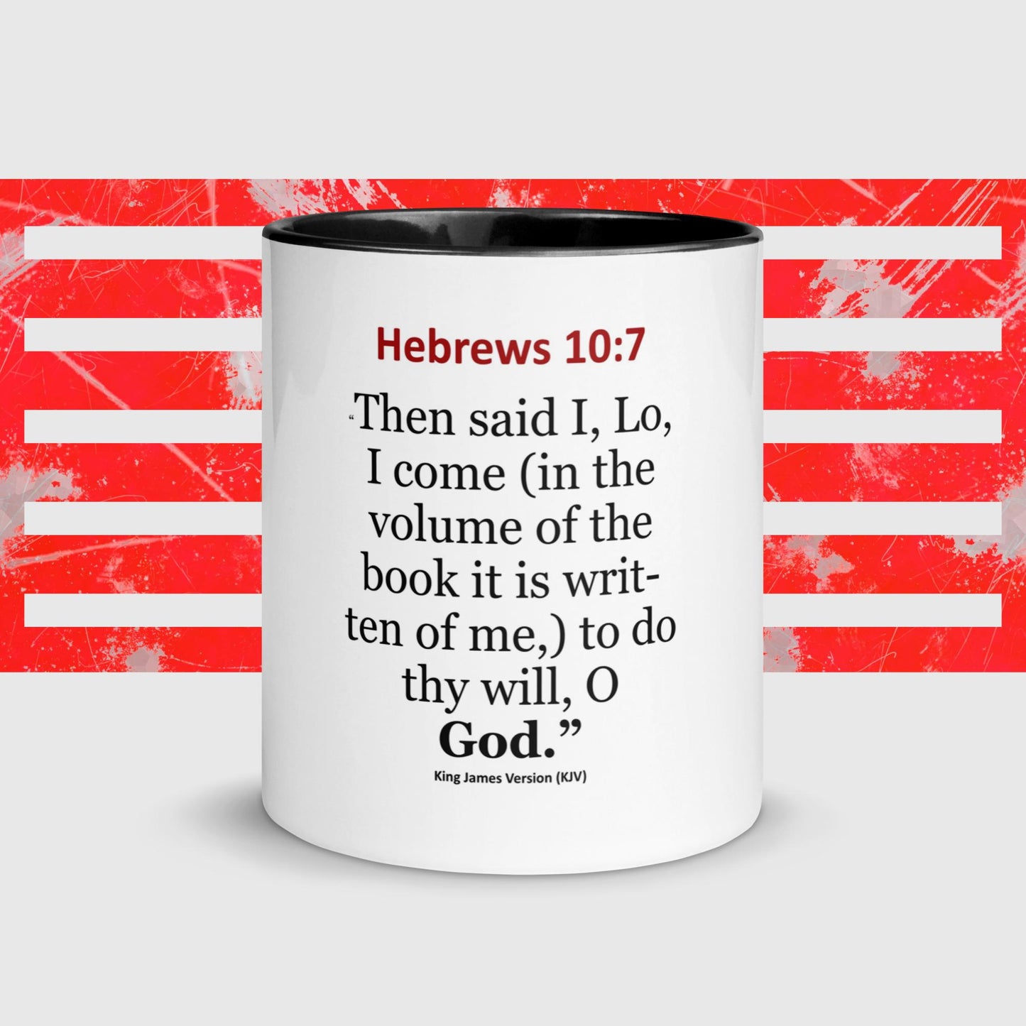 HEBREWS 10:7 Mug with Color Inside